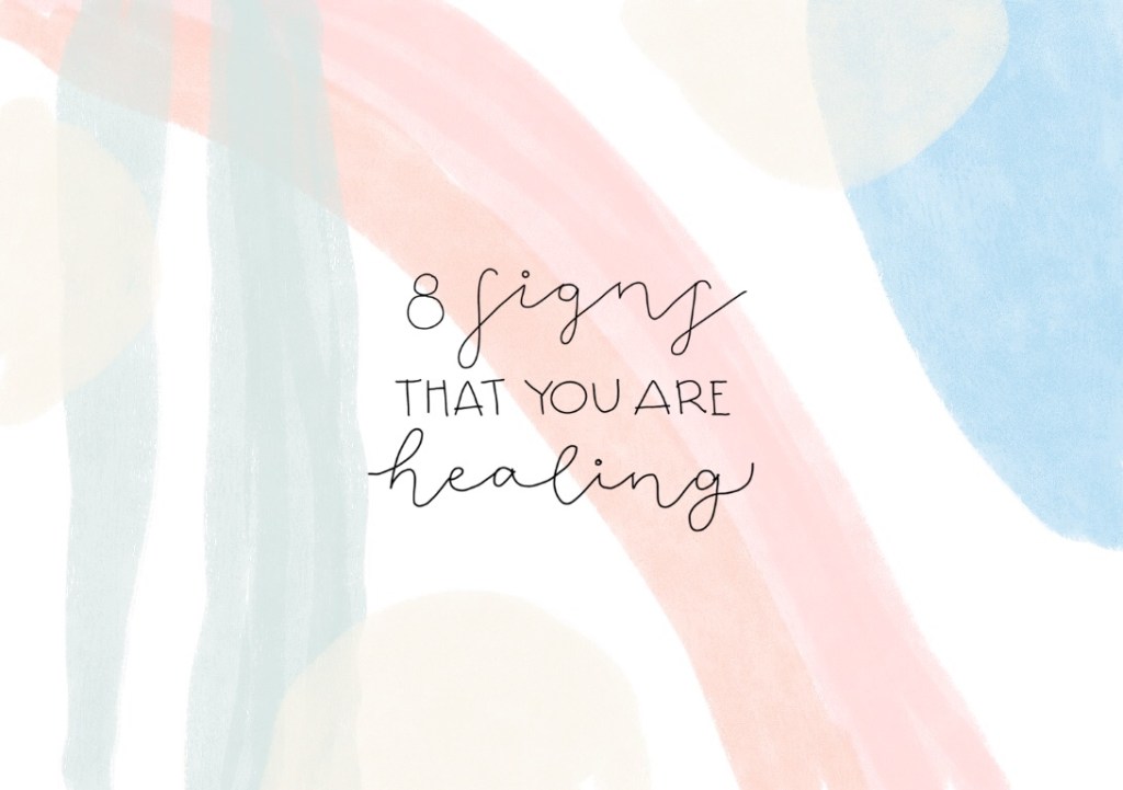 8 Signs of Healing
